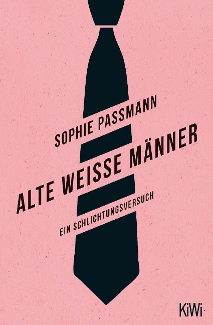 Alte weiße Männer - Sophie Passmann
