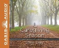Cover-Bild zum Titel 'The Caregiving Season: Finding Grace to Honor Your Aging Parents' von 'Jane Daly'