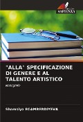 "ALLA" SPECIFICAZIONE DI GENERE E AL TALENTO ARTISTICO - Shamsiya Egamberdiyeva