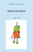 Robot Clinc Clonc - Elke Repp, Frank Antoni Rasmussen
