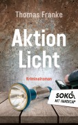 Cover-Bild zum Titel 'Soko mit Handicap: Aktion Licht' von 'Thomas Franke'