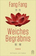 Cover-Bild zum Titel 'Weiches Begräbnis' von 'Fang Fang'