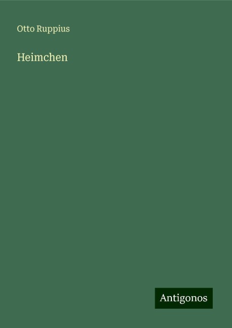 Heimchen - Otto Ruppius