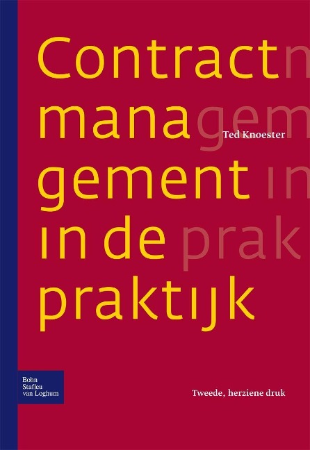 Contractmanagement in de praktijk - Ted Knoester