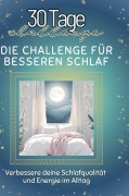 Cover-Bild zum Titel 'Die Challenge für besseren Schlaf' von 'Lucas Möller'