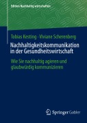 Cover-Bild zum Titel 'Nachhaltigkeitskommunikation in der Gesundheitswirtschaft' von 'Viviane Scherenberg, Tobias Kesting'