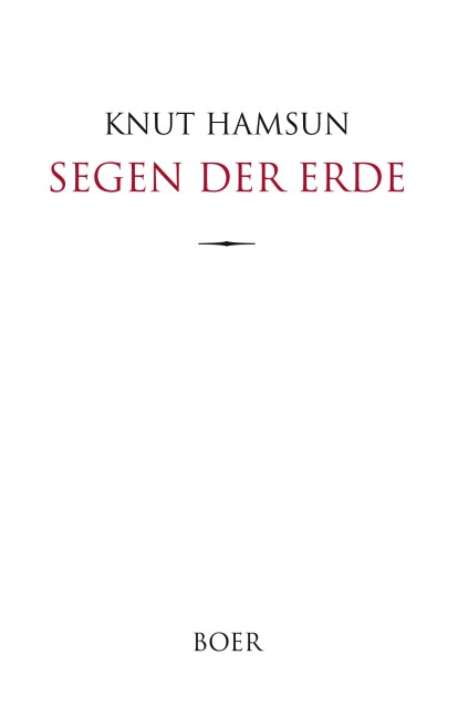 Segen der Erde - Knut Hamsun