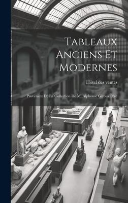 Tableaux anciens et modernes - Hôtel Des Ventes