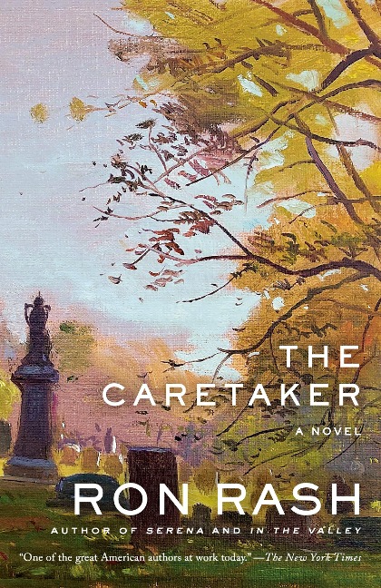 The Caretaker - Ron Rash
