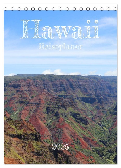 Hawaii - Reiseplaner (Tischkalender 2025 DIN A5 hoch), CALVENDO Monatskalender - Denise Graupner