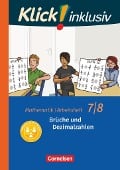 Klick! inklusiv 7./8. Schuljahr - Arbeitsheft 2 - Brüche und Dezimalzahlen - Elisabeth Jenert, Petra Kühne