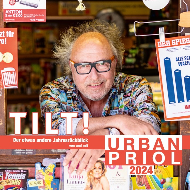 TILT! 2024 - Der etwas andere Jahresrückblick von und mit Urban Priol - Urban Priol