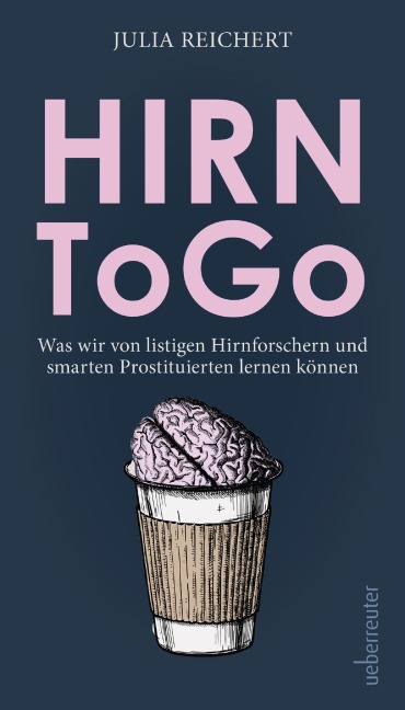 Hirn to go - Julia Reichert