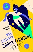 Cover-Bild zum Titel 'Chaos Terminal' von 'Mur Lafferty'