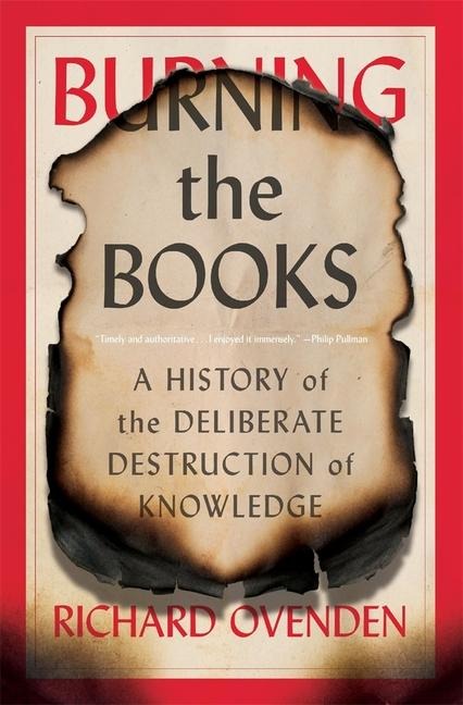Burning the Books - Richard Ovenden