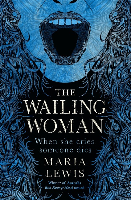 The Wailing Woman - Maria Lewis