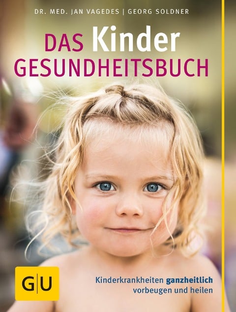 Das Kinder-Gesundheitsbuch - Georg Soldner, Jan Vagedes