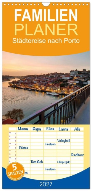 Familienplaner 2027 - Städtereise nach Porto mit 5 Spalten (Wandkalender, 21 x 45 cm) CALVENDO - Martin Gillner