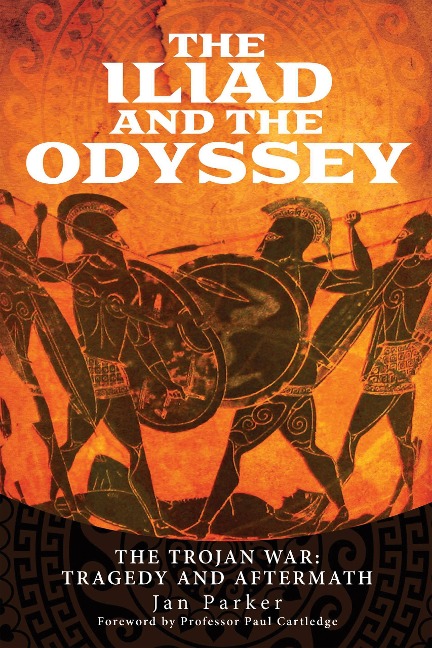 The Iliad and the Odyssey - Jan Parker