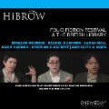 Cover-Bild zum Titel 'HiBrow: The Folio Prize Fiction Festival & The British Library' von 'Paul Baggaley, Sergio De La Pava, Jane Gardam, Mark Haddon, Sarah Hall'