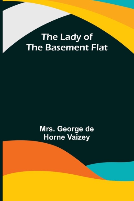 The Lady of the Basement Flat - George de Horne Vaizey