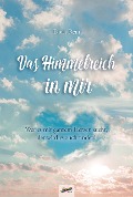 Cover-Bild zum Titel 'Das Himmelreich in mir' von 'Doris Rein'