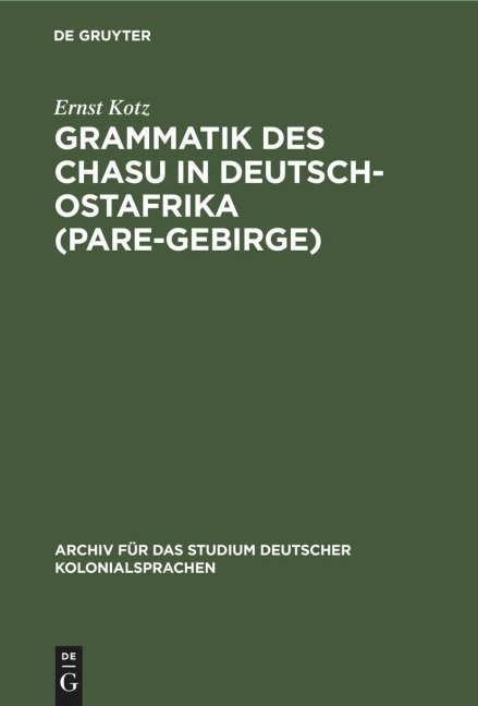 Grammatik des Chasu in Deutsch-Ostafrika (Pare-Gebirge) - Ernst Kotz