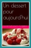 Un dessert pour aujourd'hui - Gabriele Napolitano