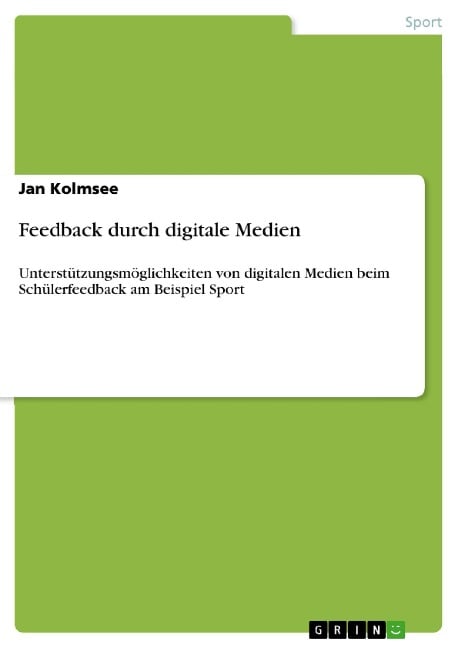 Feedback durch digitale Medien - Jan Kolmsee