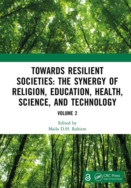 Towards Resilient Societies: The Synergy of Religion, Education, Health, Science, and Technology - 