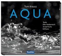 Cover-Bild zum Titel 'AQUA' von 'Arved Fuchs, Uli Kunz, Elke Heidenreich, Tom Krausz'