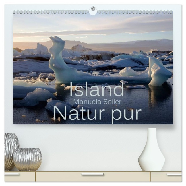 Island Natur pur (hochwertiger Premium Wandkalender 2026 DIN A2 quer), Kunstdruck in Hochglanz - Manuela Seiler