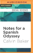 Notes for a Spanish Odyssey - Calvin Baker