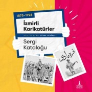 Cover-Bild zum Titel '1875-1928 Izmirli Karikatürler Sergi Katalogu' von 'Efdal Sevincli'