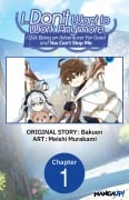 Cover-Bild zum Titel 'I... Don't Want to Work Anymore. I Quit Being an Adventurer For Good and You Can't Stop Me. #001' von 'Bakuen, Meishi Murakami'