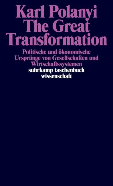 The Great Transformation - Karl Polanyi