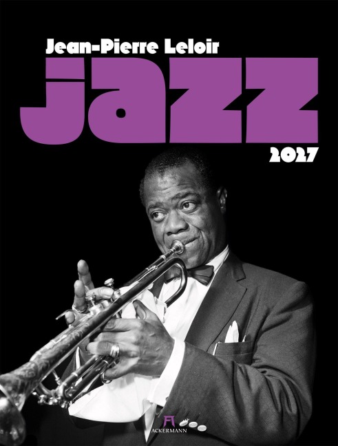 Jazz Kalender 2027 - Jean-Pierre Leloir, Ackermann Kunstverlag GmbH
