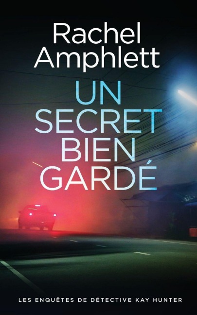 Un secret bien gardé - Rachel Amphlett