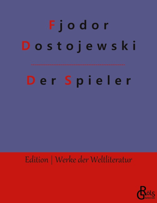 Der Spieler - Fjodor Dostojewski
