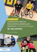 Cover-Bild zum Titel 'Addressing Special Educational Needs and Disability in the Curriculum: PE and Sports' von 'Crispin Andrews'