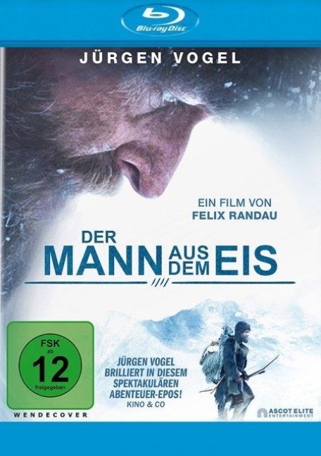 Der Mann aus dem Eis - Felix Randau, Beat Soler