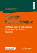 Cover-Bild zum Titel 'Prägende Medienerlebnisse' von 'Larissa Leonhard'