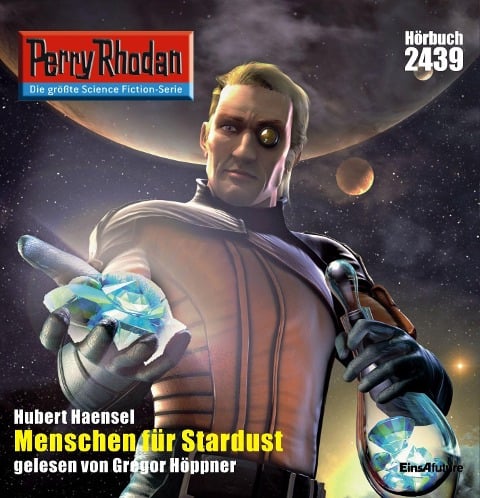 Perry Rhodan 2439: Menschen für Stardust - Hubert Haensel