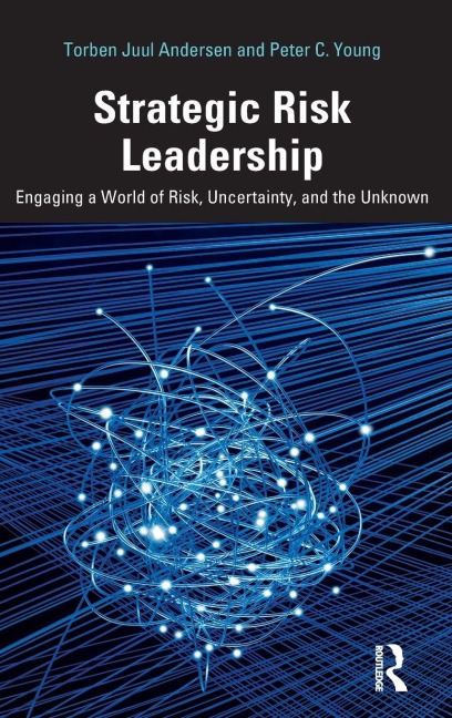 Strategic Risk Leadership - Torben Juul Andersen, Peter C. Young