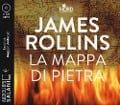 La mappa di pietra letto da Ruggero Andreozzi. Audiolibro. 2 CD Audio formato MP3 - James Rollins