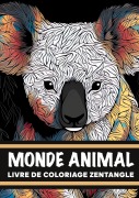 Cover-Bild zum Titel 'Monde animal Livre de coloriage zentangle' von 'Zen Color'