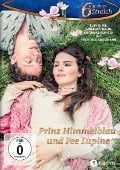Prinz Himmelblau und Fee Lupine - Anette Schönberger, Christoph Martin Wieland, André Feldhaus