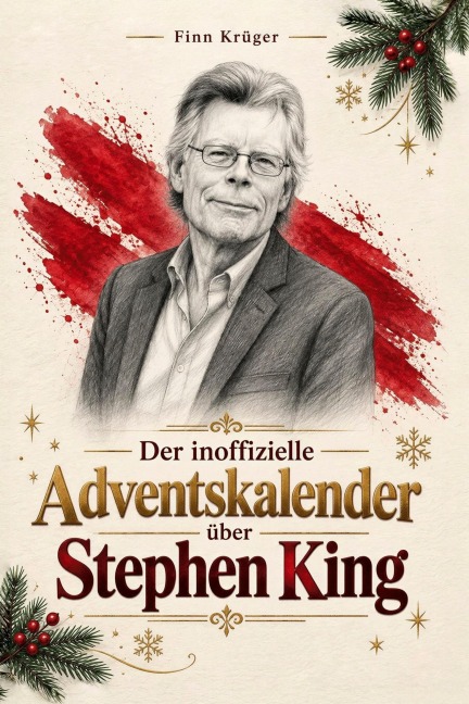 Der inoffizielle Adventskalender über Stephen King - Finn Krüger
