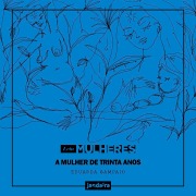 Cover-Bild zum Titel 'A mulher de trinta anos' von 'Eduarda Sampaio'