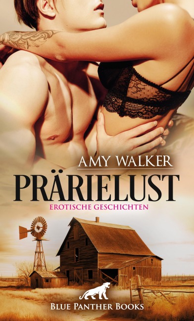 PrärieLust | Erotische Geschichten - Amy Walker